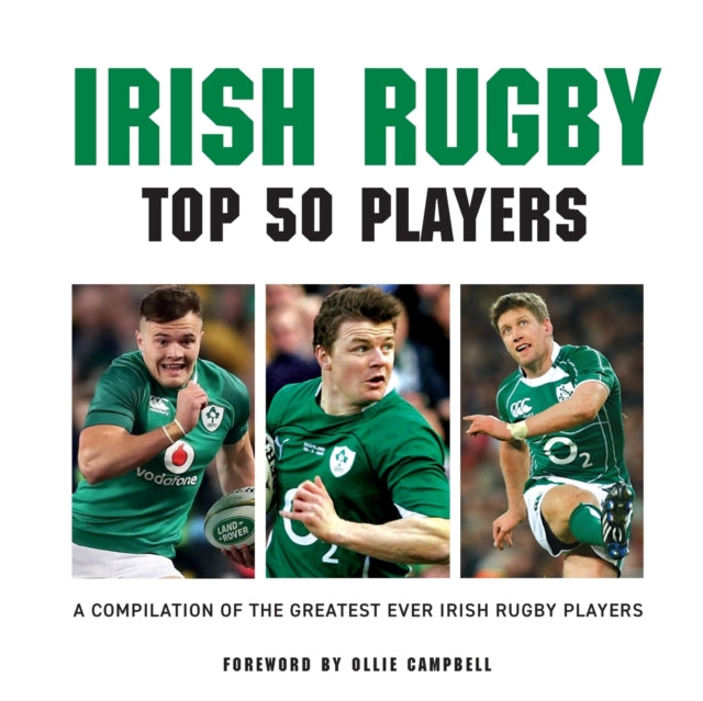 Mccann Liam - Irish Rugby Top 50 Players A Compilation Of The Greatest Ever Irish Rugby Players - Paperback