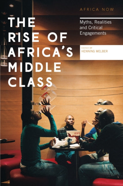 Binding: Paperback
Description: Across Africa a burgeoning middle class has become the poster child for the Africa rising narrative.