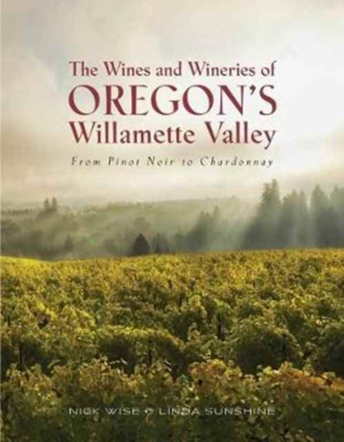Binding: Paperback
Title: The Wines And Wineries Of Oregon's Willamette Valleu From Pinot To Chardonnay
Author(s): Wise Nick And Sunshine Linda
Publisher: Omnibus Press
Barcode: 9781785585777
Pages: 288 Pages
Publication Date: 6/1/2017
Category: Wines