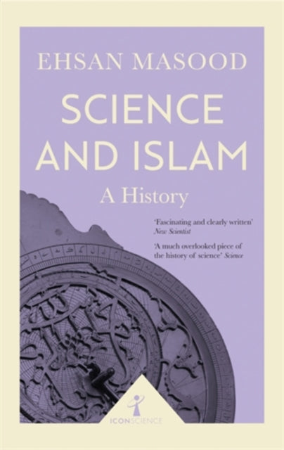 Science And Islam (Icon Science) A History