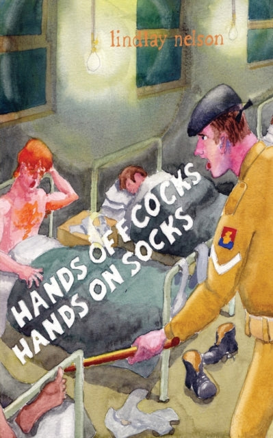 Nelson Lindlay - Hands Off Cocks Hands On Socks In The Service Of The Nation - Paperback