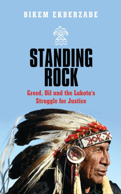 Binding: Paperback
Description: In 2016, the world looked on as thousands set up camp within Standing Rock Sioux Reservation to protest the re - routing of the Dakota Access oil pipeline close to the Reservation's northern border.