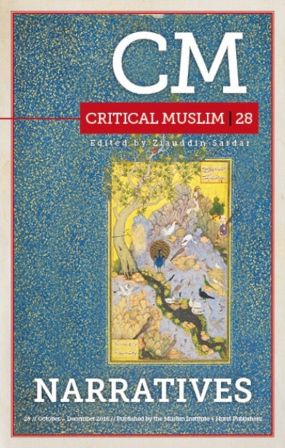 C Hurst & Co Publishers Ltd - Critical Muslim 28: Narratives - Paperback