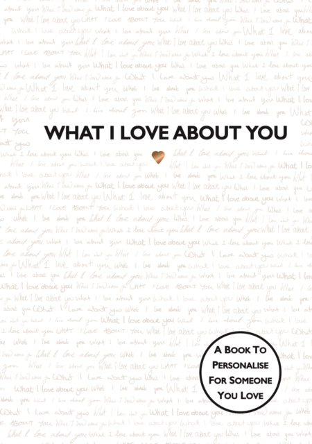 Binding: Hardcover
Description: What I Love About You the Tik Tok bestseller is the perfect inspirational fill - in gift book to complete and give to a loved one. Often we find it difficult to express our true feelings to the one we love.