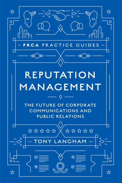 Langham Tony (Co - Founder And Ceo Lansons Uk) - Reputation Management The Future Of Corporate Communications And Public Relations - Hardcover