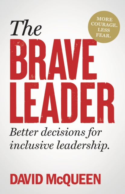 Binding: Paperback
Description: Your business needs you to be brave when it comes to inclusion. David Mc Queen has coached leaders across all sectors to step up to inclusive leadership transforming their processes policies and ways of working to support diversity and reap the rewards.