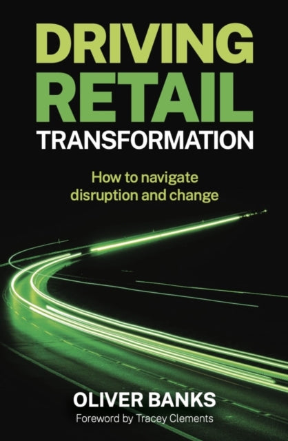 Binding: Paperback
Description: Essential reading for any retail leader Paula Bobbett Chief Digital Officer Boots UK The pace of change in retail is accelerating.