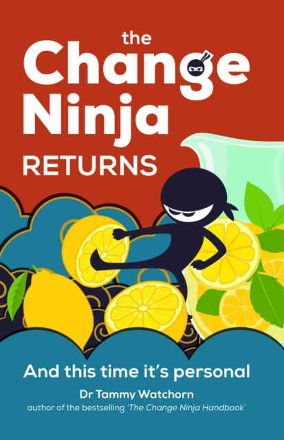 Binding: Paperback
Description: Following an unexpected and unwanted personal upheaval Dr Tammy Watchorn the original Change Ninja became her own real - life case study.