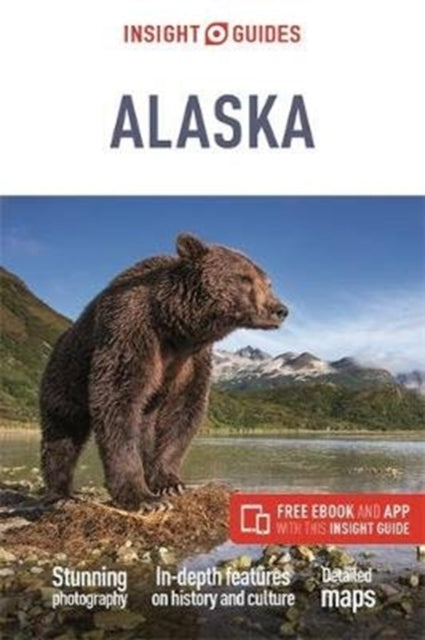 Insight Guides - Insight Guides Alaska (Travel Guide With Free Ebook) - Paperback