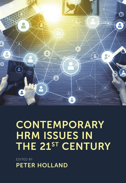 Emerald Publishing Limited - Contemporary Hrm Issues In The 21st Century - Paperback