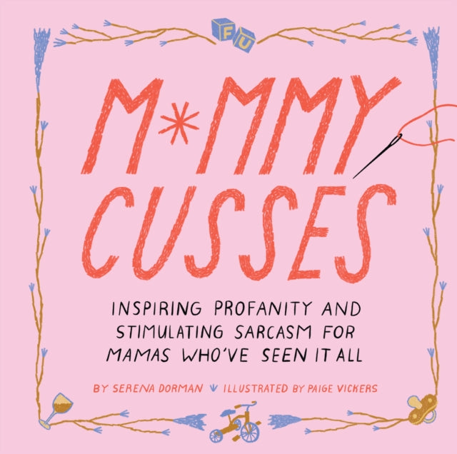 Binding: Hardcover
Description: For fans of Go the F*ck to Sleep Mommy Cusses is a hilarious novelty parenting book full of tell - it - like - it - is quotes snarky lists and too - true anecdotes that will resonate with new moms everywhere.
