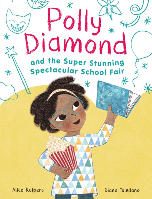 Binding: Paperback
Description: Now in paperback book two of the spunky and clever Polly Diamond series which celebrates the (literal) magic of writing.