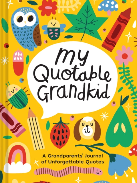 Binding: Notebooks, Journals, And Diaries
Description: Grandkids really say the most unique things and you don t want to forget those sweet moments. From stray observations to hilarious quips sweet sentiments and more capture their words in this beautiful journal.