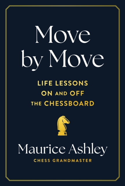 Binding: Hardcover
Description: A little book of life advice drawing on the timeless wisdom of chess from Maurice Ashley the first African American Chess Grandmaster. At age thirty - three Maurice Ashley became the first African American to attain the rank of International Grand Master of Chess.