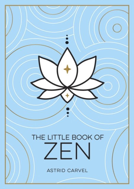 Binding: Paperback
Description: A beginner's guide to the art of zen by Astrid Carvel How can we be happy? How should we treat others? How should we spend our time? Zen is a philosophy for living in a state of kindness gratitude and awareness teaching us to be present and to experience the world as it truly is.