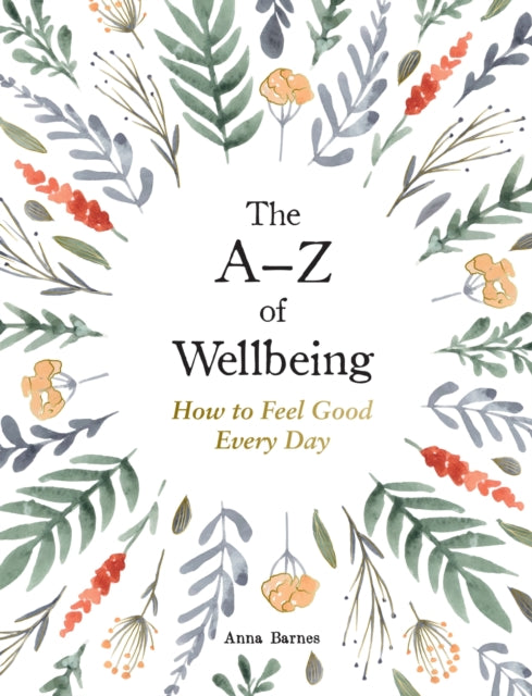 Binding: Hardcover
Description: Discover the keys to living a happier life in The A - Z of Wellbeing. From attitude to balance and connection this charming guide offers simple tips affirmations and activities to nourish your mind body and spirit.