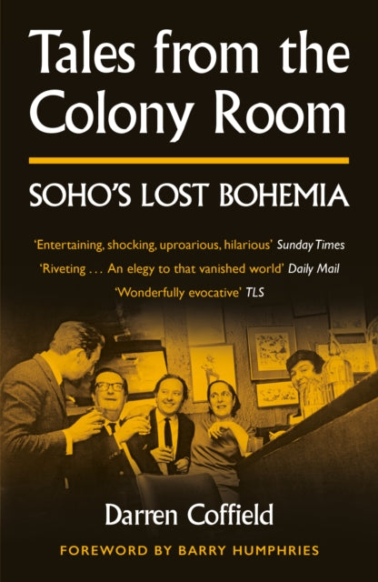 Binding: Paperback
Description: Entertaining shocking uproarious hilarious like eavesdropping on a wake as the mourners get gradually more drunk and tell ever more outrageous stories Sunday Times This is the definitive history of London's most notorious drinking den the Colony Room Club in Soho.