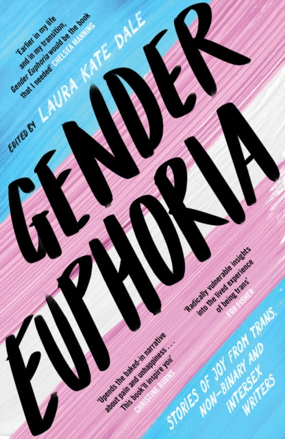 Unbound - Gender Euphoria Stories Of Joy From Trans Non - Binary And Intersex Writers - Paperback