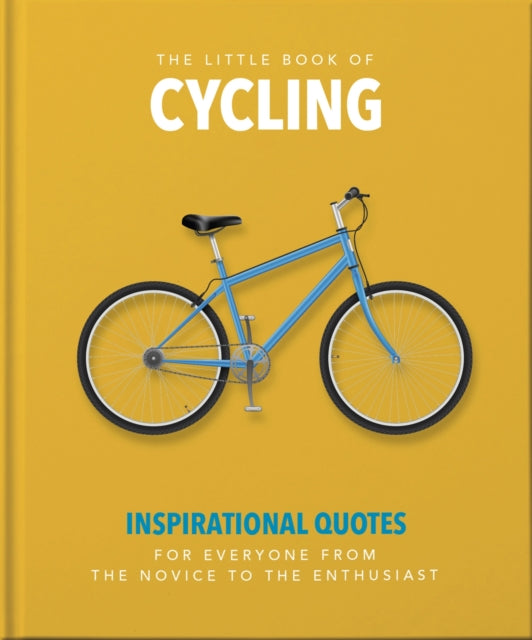 Binding: Hardcover
Description: Full of wise witty and inspirational quotes The Little Book of Cycling is for cyclists of all levels. An ode to the love of two wheels.