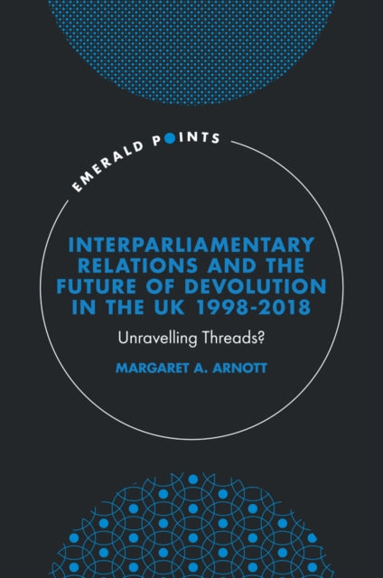 Binding: Hardcover
Description: Interparliamentary Relations and the Future of Devolution in the UK provides a political analysis of interparliamentary relations at a time when devolved legislatures are more evidently asserting their influence.
