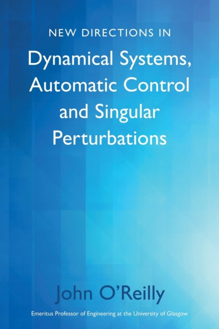 Binding: Paperback
Description: With this short book Professor O Reilly brings his considerable engineering experience to bear upon three subjects close to his heart: dynamical systems automatic control and singular perturbations. New results of a fundamental and unifying nature are presented in all three areas.