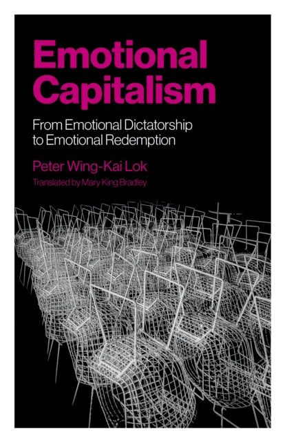 Binding: Paperback
Description: Select Guide Rating
Title: Emotional Capitalism From Emotional Dictatorship To Emotional Redemption
Author(s): Lok Peter Wing Kai
Publisher: Collective Ink
Barcode: 9781803414508
Pages: 136 Pages
Publication Date: 3/1/2024
Category: Popular Culture