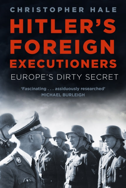Binding: Paperback
Description: In Hitler's Foreign Executioners Heinrich Himmler's secret master plan for Europe is revealed: an SS empire that would have no place for either the Nazi Party or Adolf Hitler.