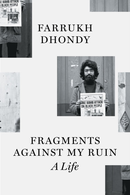 Dhondy Farrukh - Fragments Against My Ruin A Life - Paperback