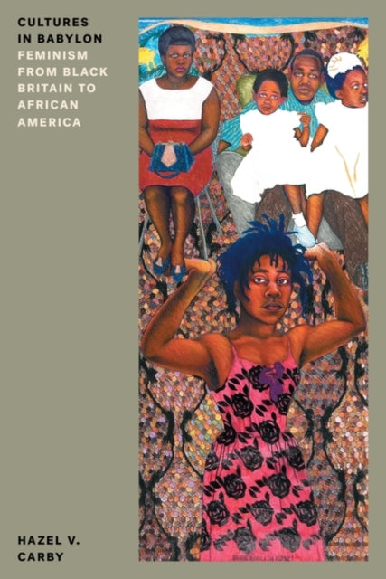 Carby Hazel V - Cultures In Babylon Feminism From Black Britain To African America - Paperback