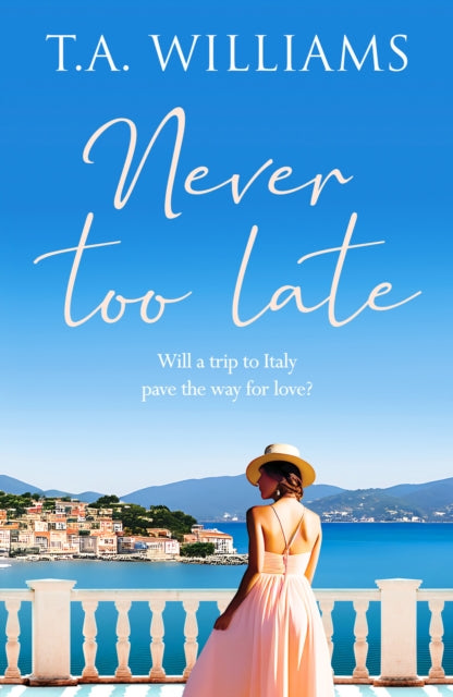 Williams T. A. - Never Too Late A Heartwarming Escapist Holiday Romance - Paperback