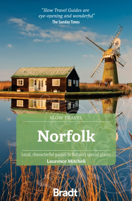 Mitchell Laurence - Norfolk (Slow Travel) Local Characterful Guides To Britain's Special Places - Paperback