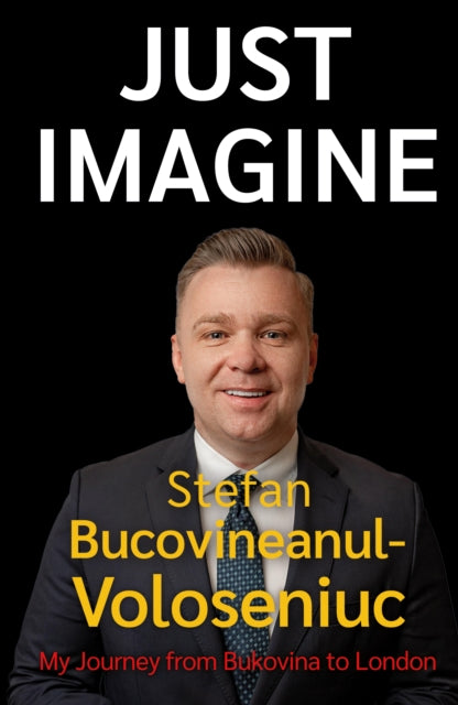 Binding: Paperback
Description: Just Imagine is the inspirational story of Stefan Voloseniuc's journey from a very deprived background in a remote Romanian village to becoming a successful businessman entrepreneur and philanthropist in London.