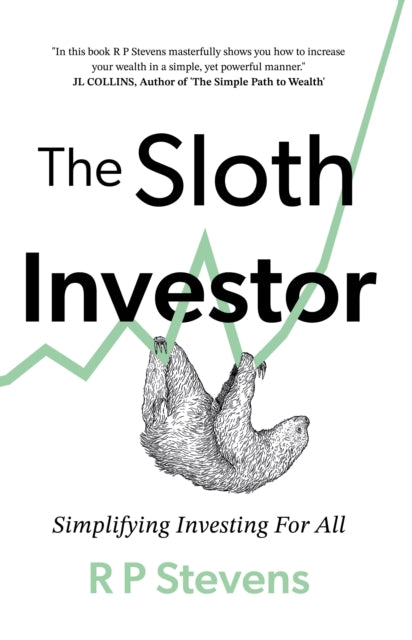 Binding: Paperback
Description: Step aside bull and bear the humble sloth is the BEST animal to characterise successful investing. From Mr.
