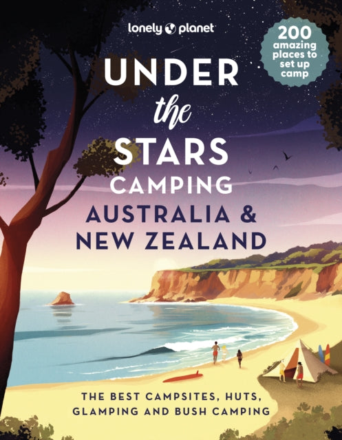 Binding: Hardcover
Description: Featuring over 200 of the best campsites huts glamping and bush camping spots in Australia and New Zealand for the ultimate nature - based escape.