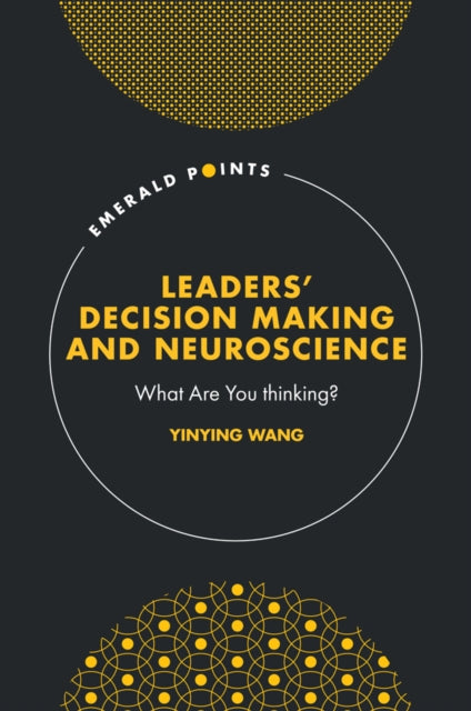 Binding: Hardcover
Description: Leaders Decision Making and Neuroscience will take you on a journey of how a decision is made in your brain from a perspective of neuroscience and provides incredible insight into the nature of how the brain and nervous systems work in relation to decision making.