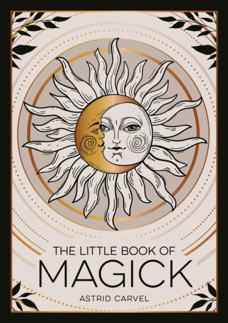 Publishers Summersdale - The Little Book Of Magick An Introduction To Spells Witchcraft And The Occult - Paperback