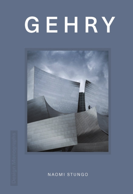 Stungo Naomi - Design Monograph: Gehry - Hardcover