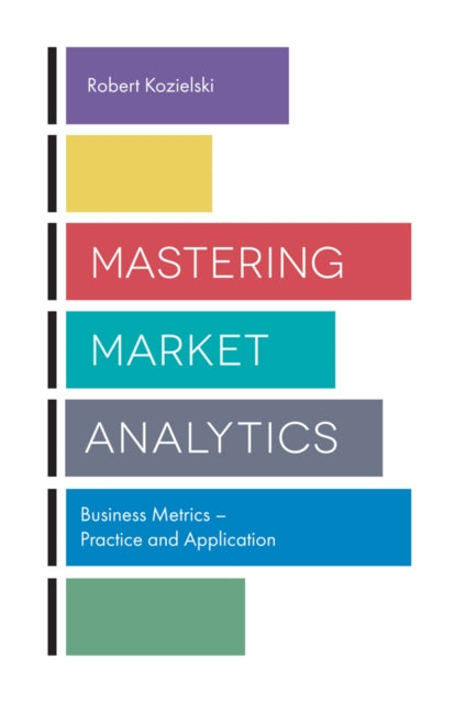 Binding: Paperback
Description: In Mastering Market Analytics Robert Kozielski presents different measurement systems and marketing activities along with common mistakes made by organizations and managers in the process of building measurement and illustrates how to avoid these mistakes.