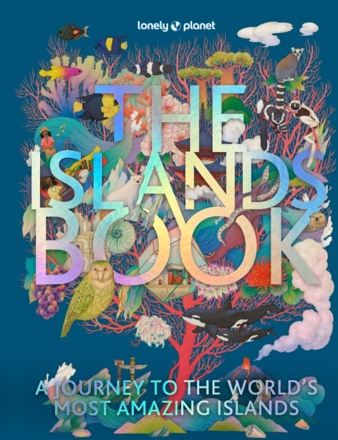 Lonely Planet - Lonely Planet The Islands Book - Hardcover