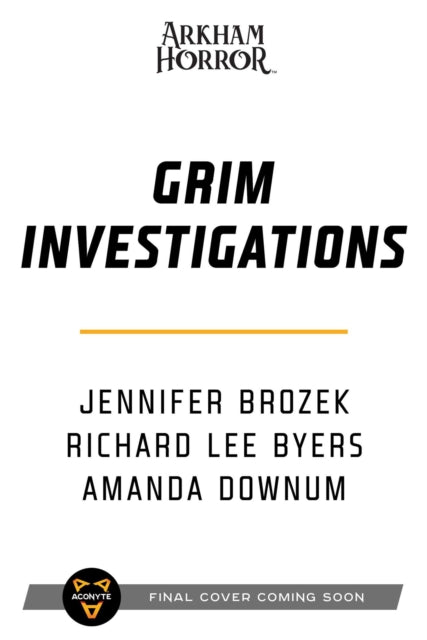 Downum Amanda - Grim Investigations Arkham Horror: The Collected Novellas Vol. 2 - Paperback