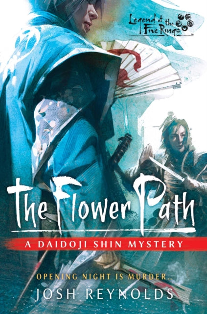 Reynolds Josh - The Flower Path Legend Of The Five Rings: A Daidoji Shin Mystery - Paperback