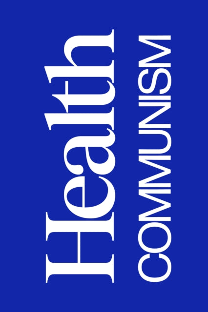 Vierkant Artie - Health Communism - Hardcover