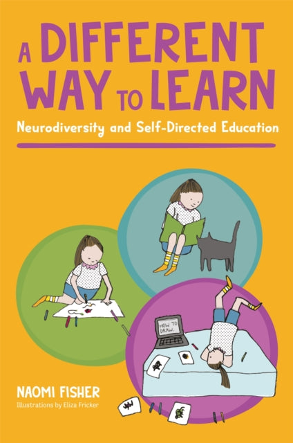 Fisher Naomi - A Different Way To Learn Neurodiversity And Self - Directed Education - Paperback