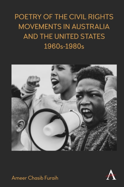 Furaih Ameer Chasib - Poetry Of The Civil Rights Movements In Australia And The United States 1960s 1980s - Hardcover
