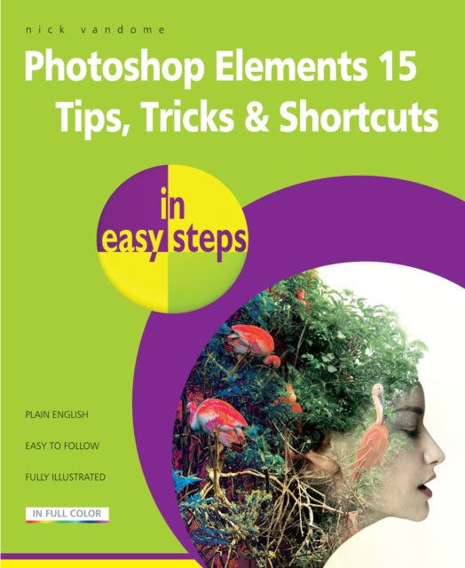 Vandome Nick - Photoshop Elements 15 Tips Tricks & Shortcuts In Easy Steps - Paperback