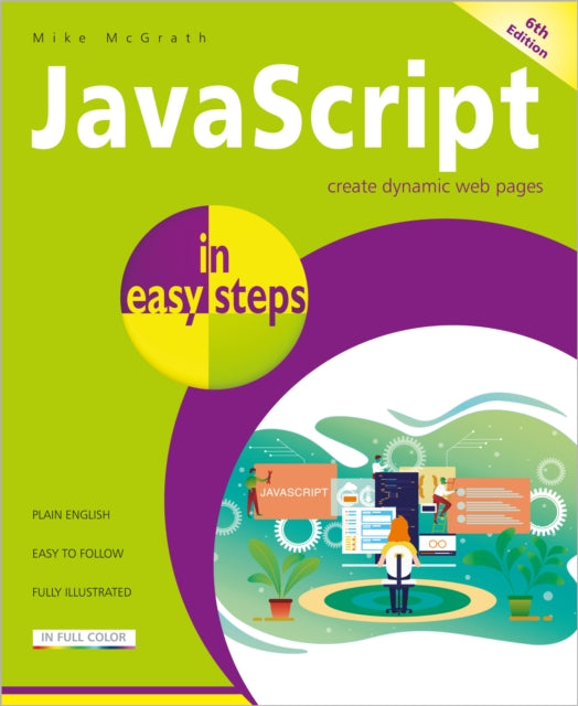 Binding: Paperback
Description: Java Script in easy steps 6th edition instructs the user how to create exciting web pages that employ the power of Java Script to provide functionality. You need have no previous knowledge of any scripting language so it's ideal for the newcomer to Java Script.