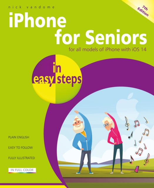 Binding: Paperback
Description: i Phone for Seniors in easy steps 7th edition is now updated to cover all i Phones with i OS 14.