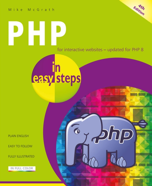 Binding: Paperback
Description: PHP in easy steps 4th edition demonstrates every aspect of the language you ll need to produce professional web programming results.