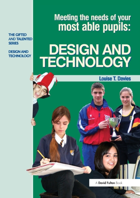 Davies Louise - Meeting The Needs Of Your Most Able Pupils In Design And Technology - Paperback