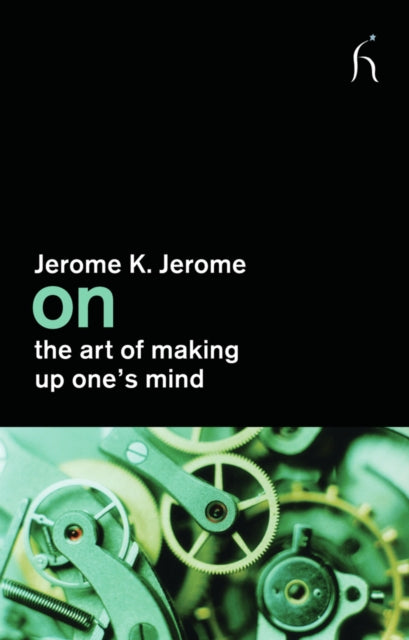 Binding: Paperback
Title: On The Art Of Making Up One's Mind
Author(s): Jerome Jerome
Publisher: Hesperus Press Ltd
Barcode: 9781843916079
Pages: 96 Pages
Publication Date: 1/1/2010
Category: Prose: Non-Fiction